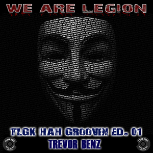 Trevor Benz - We Are Legion (Tlgk Hard As Hell)