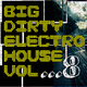 Various Artists - Big Dirty Electro House Vol 8