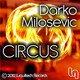Darko Milosevic - Circus