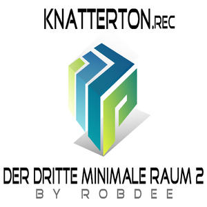 Dj Robdee - Der Dritte Minimale Raum 2 (KnatterTon)