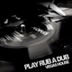 Vegas House - Play Rub A Dub