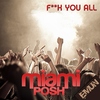 Miami PoshF**k You All