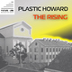 Plastic Howard - The Rising