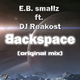 Smallz Feat. Reakost Backspace