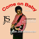 Little Joe Bassman Come On Baby