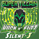 Nuck N Futz Feat Silent J Supervillain V I P