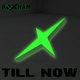 Roxham - Till Now