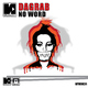 Dagrab - No Word