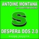 Antoine Montana And Goofiesmackerz Desperados 2.0