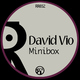 David Vio Minibox David Vio Minibox
