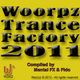 Various Artists - Woorpz Trance Factory 2011 Various Artists - Woorpz Trance Factory 2011
