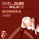 David Del Olmo Feat Nilx Oz Bombea David Del Olmo Feat Nilx Oz Bombea