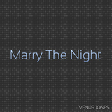 Marry the Night by Venus Jones mp3 download