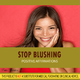 Positive Affirmations - Stop Blushing - Positive Affirmations