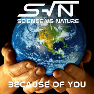 Science Vs Nature - Because of You (Expedition Recordings)