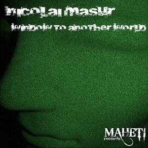Nicolai Masur - Window to Another World (Maheti Records)
