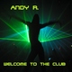 Andy R. - Welcome To The Club