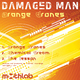 Damaged Man - Orange Drones Damaged Man - Orange Drones