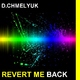 D.Chmelyuk - Revert Me Back