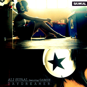 Ali Sural Featuring Gamze - Daydreamer (Bakkal)