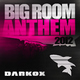 Darkox - Big Room Anthem 2012