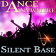 Silent Base - Dance Anywhere