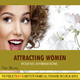 Positive Affirmations - Attracting Women - Positive Affirmations