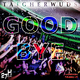 Taigherwuds Goodbye
