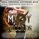 Various Artists Ibiza Opening Anthems 2012 House