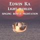 Edwin Ka - Light Worlds