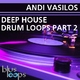 Andi Vasilos - Deep House Drum Loops Part 2
