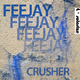 Feejay - Crusher
