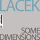 Lacek - Some Dimensions