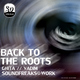 Soundfreaksatwork Back to the Roots