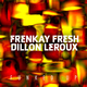 Frenkay Fresh & Dillon Leroux - Funked Up