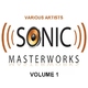 Various Artists - Sonic Masterworks Volume 1
