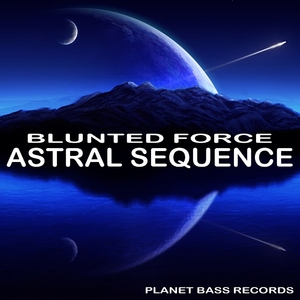 Blunted Force - Astral Sequence (PB-Records) Blunted Force - Astral Sequence (PB-Records)