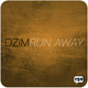 Dzim - Run Away