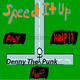 Denny The Punk - Speed It Up