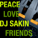 Dj Sakin & Friends - Peace & Love