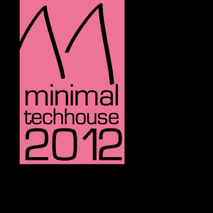 Various Artists - Minimal Tech House 2012 Vol.11 (Minli Music New York)