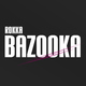 Rokka - Bazooka