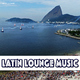 Various Artists Latin Lounge Music