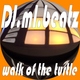 Djmlbeatz Walk of the Turtle