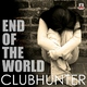 Clubhunter End Of The World