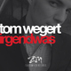 Tom Wegert Irgendwas