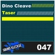 Dino Cleave - Taser