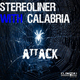 Stereoliner With Calabria - Attack