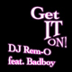 Dj Remo Feat. Badboy - Get It On!