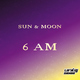 Sun & Moon 6 a M